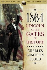 1864: Lincoln At The Gates Of History
