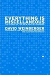 Everything Is Miscellaneous