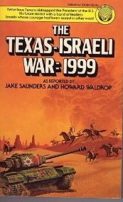 The Texas-Israeli War: 1999