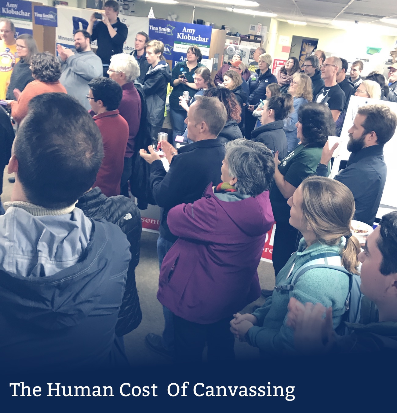 The Human Cost of Canvassing