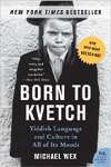 Born To Kvetch